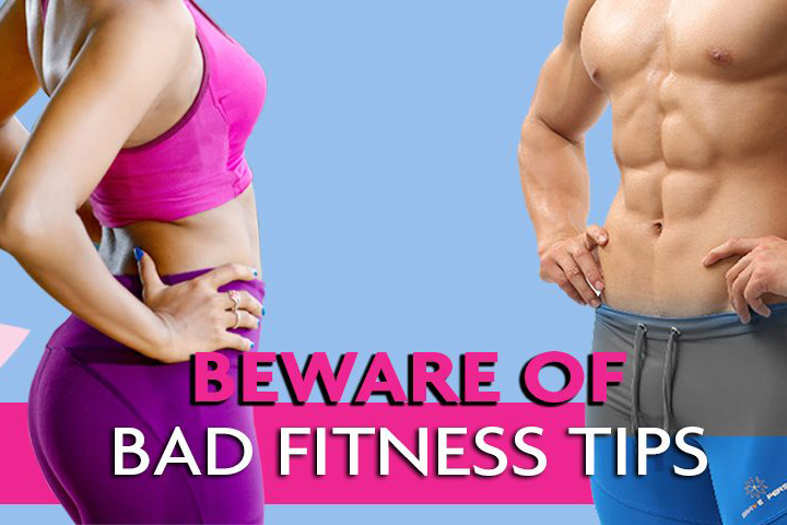 Bad fitness tips can actually hurt you