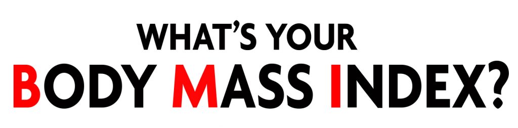 Let’s calculate your BMI