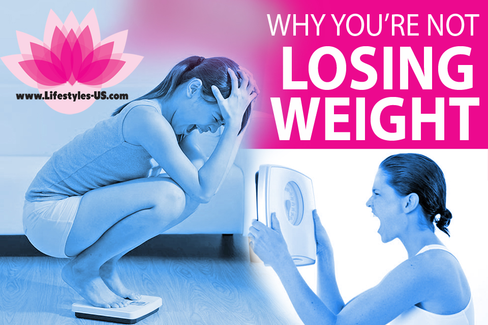 Why you’re not losing weight no matter what you do